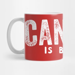 Canada Is Boring Mug